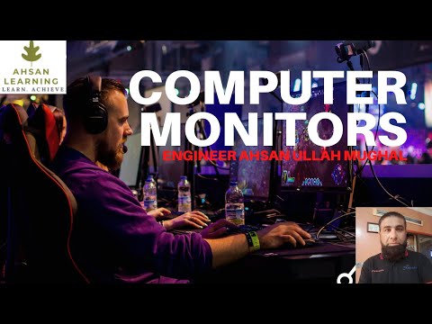 Computer Monitors, CRT, LCD, LED, OLED, Display Devices, Output Devices, Ahsan SMB QAPS.