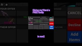 Giving my friend a FREE Godly #roblox #mm2  @TheMiraculousSquad #godly #murdermystery #Freegodlies
