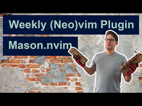 mason.nvim - Weekly Neovim Plugin