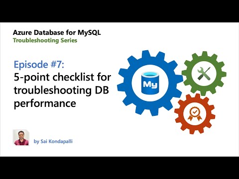 E07: Checklist for troubleshooting performance | Azure Database for MySQL - Troubleshooting Series