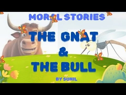The Gnat and the Bull | Aesop's Fable tale | Story with a moral lesson | Short Story in English.