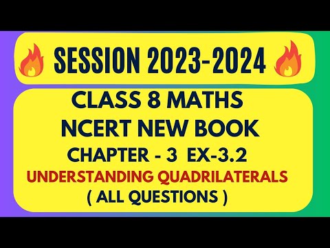 Class 8 | Chapter-3 | Ex -3.2 | Understanding Quadrilaterals | All Questions | New Ncert Maths Book