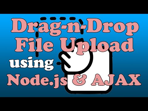 Server-side Drag-and-Drop File Uploading Using AJAX and Node.js (Express v.4.x)