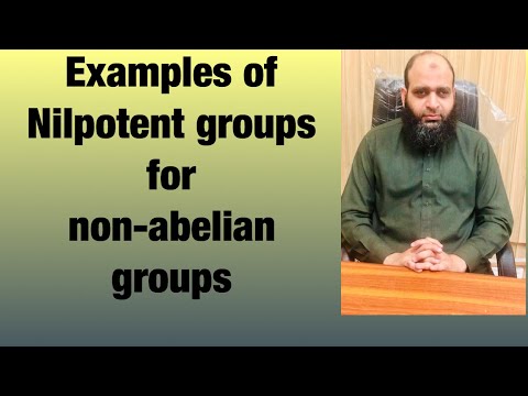 Examples of Nilpotent Groups in the frame work of non-abelian groups|The Center for Pure Mathematics