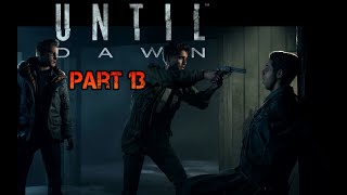 UNTIL DAWN REMAKE 🔥 Horror Lets Play Deutsch | Entscheidungen & Story ►Part 13◄(ohne Kommentar )