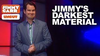 Jimmy Carr's Darkest Material UNCUT | Jimmy Carr