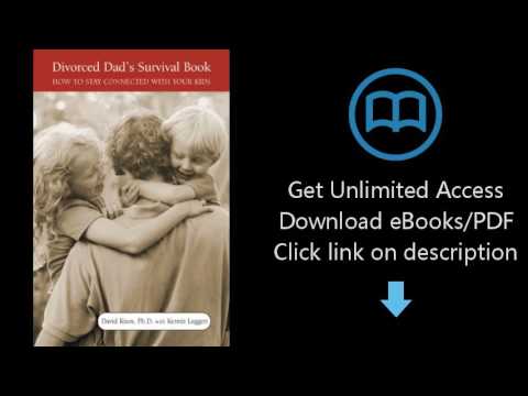 The Divorced Dad's Survival Book: How to Stay Connected With Your Kids