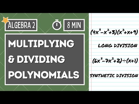 How to MULTIPLY AND DIVIDE POLYNOMIALS | Long Division and Synthetic | Algebra 2 Online Lesson