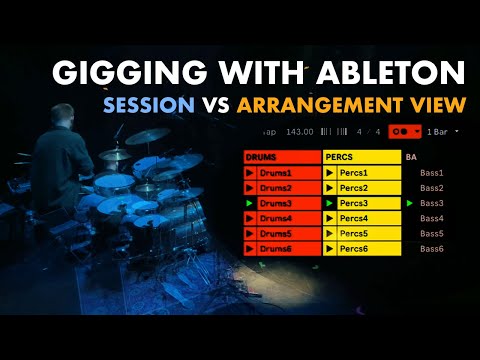 Gigging with Ableton: Session View vs Arrangement View