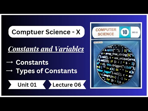 Constants and Variables || Constants and its Types in C language || Lecture 06 || Class10th Computer