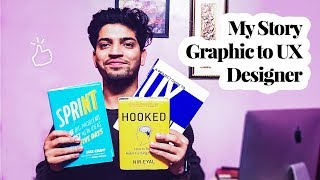 How I became a UX Designer from Graphic Designer [My Story]