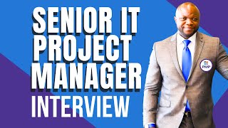 Sr. Technical Project Manager (IT) Interview Questions
