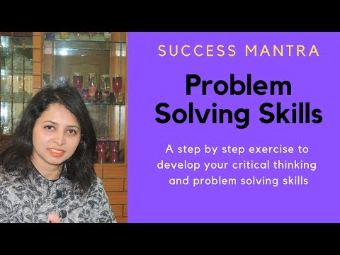 Develop Problem Solving and Critical Thinking -Poonam Gairola