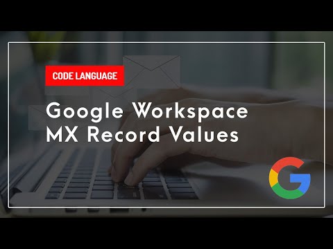 How To Add Google Workspace MX Record Values