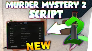 *NEW* Murder Mystery 2 Script (PASTEBIN 2025) ( AUTOFARM CANDY , KILL ALL , INSTANT GUN , ESP  )