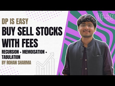 Buy And Sell Stocks With Transaction Fee | Recursion + Memoisation + Tabulation | DP-39