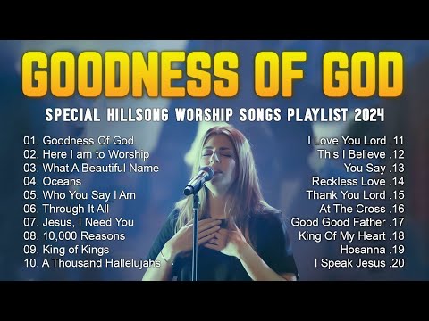Goodness Of God 🙏Experience the BEST Hillsong Worship Music of 2025! #767 cPTOpgJVPXY
