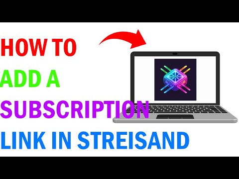 How To Add a Subscription Link in Streisand!