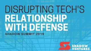 Disrupting Tech's Relationship with Defense