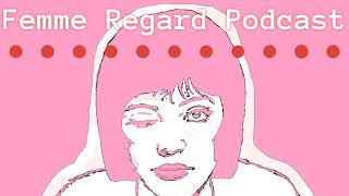 FemmeRegardPodcast S10E9: Tell Your Story Through Tech with Nicki Sun