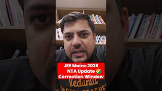 🚨NTA Update on Correction Window! #nta #jee #jeemains #iit #jeeexam #ntanews #ntaupdates #shorts