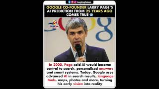 Larry Page predicted AI 🤖#Google #LarryPage #ArtificialIntelligence #TechNews #FutureTech #Awareness