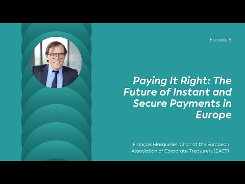 Paying It Right: The Future of Instant and Secure Payments in Europe