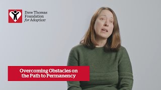 Overcoming Obstacles on the Path to Permanency (VT) | Dave Thomas Foundation for Adoption