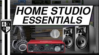 HOME STUDIO ESSENTIALS (for Beginners on a Budget)