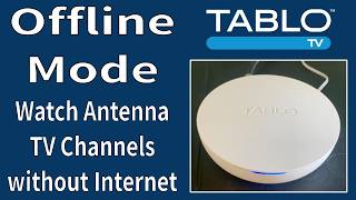 Tablo 4th Gen DVR now has Offline Mode- watch your local TV Antenna Channels without internet