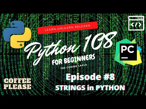Strings in Python | in 2021| in Hindi | Episode #8 | Python 108: Zero to SuperHero
