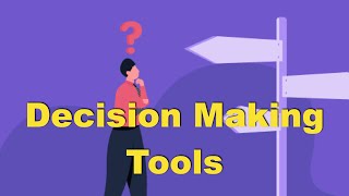 12- DECISION MAKING TOOLS