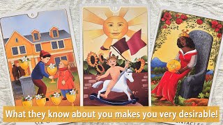 What they know about you, makes you very desirable to them!