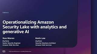 AWS re:Inforce 2025 -Operationalizing Amazon Security Lake with analytics and generative AI (TDR342)