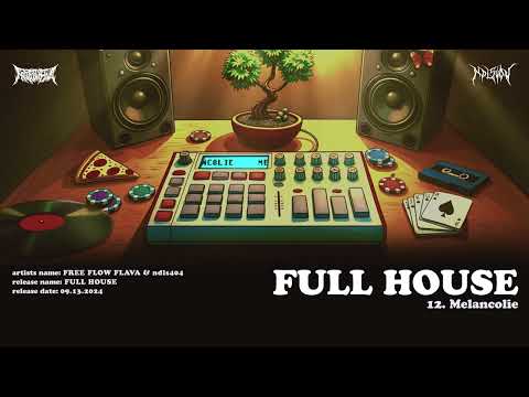 Free Flow Flava x ndls404 - Melancolie