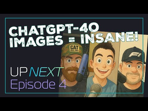 ChatGPT-4o is Shaping Reality & Robinhood’s Shaking Up the Money Game | Up Next Podcast | Ep. 4