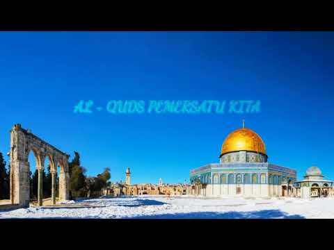 (AL-QUDS) pemersatu kita#WAJIB DI TONTON