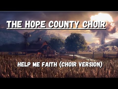 Help Me Faith Choir Version | Dan Romer Far Cry 5 Main Theme | The Hope County Choir