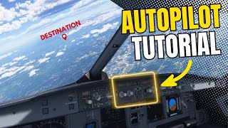 [MSFS 2024] How to master the autopilot in the A320 FlyByWire
