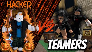 [MM2] Hacker Vs Teamers #37...(THEY ALL RAGE QUIT) | Roblox