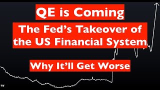 QE Is Coming: The Fed's Takeover of the Financial System (And Why It Might Explode)