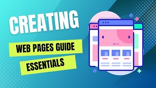 How to Create Web Pages: Essential Tips for Beginners