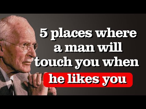 5 places where a man will touch you WHEN HE LIKES YOU and he won’t be able to hide it Carl Jung