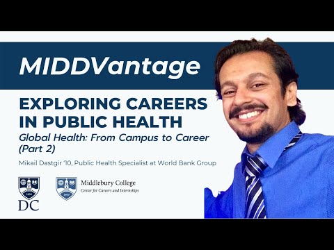 MIDDVantage Exploring Careers in Public Health Ep 2 Pt 2 with Mikail Dastgir ‘10