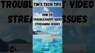 How to troubleshoot video streaming issues