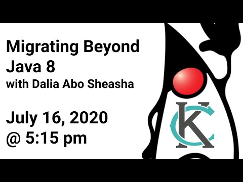 Migrating Beyond Java 8 w/ Dalia Abo Sheasha
