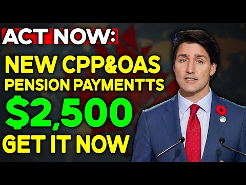 Are You Eligible! Receive $2,500 OAS & CPP Pension as a Senior in Canada!