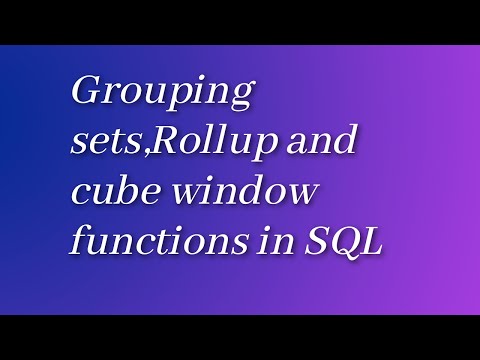 WINDOW FUNCTIONS IN SQL GROUPING SETS, ROLLUP AND CUBE || ADVANCE SQL TUTORIAL