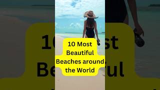 Top 10 best beaches around the world | #shorts | #top10