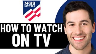 HOW TO WATCH NFHS NETWORK ON TV 2026! (FULL GUIDE)